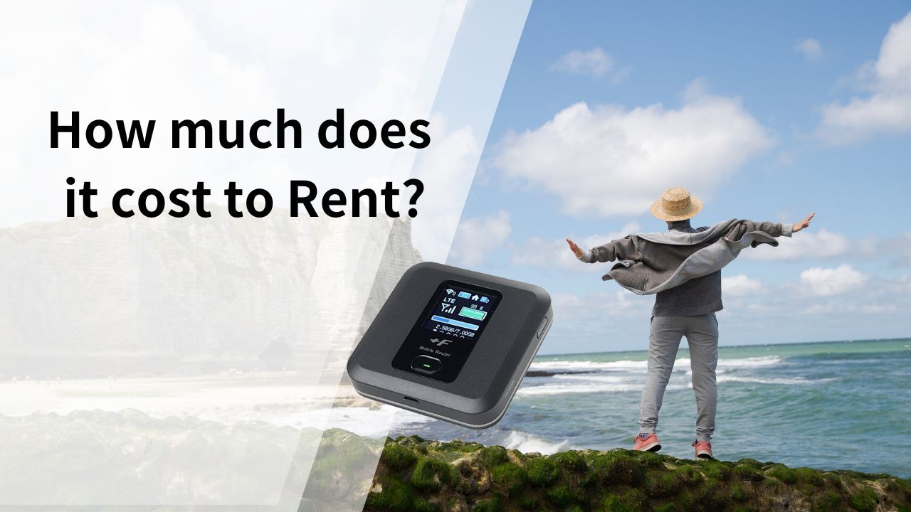 Best Pocket Wifi for Japan - How much does it cost to Rent?